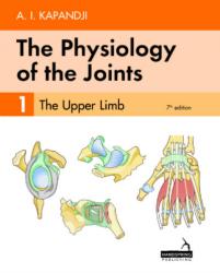 The Physiology of the Joints – Volume 1  The Upper Limb