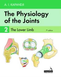 The Physiology of the Joints – Volume 2  The Lower Limb